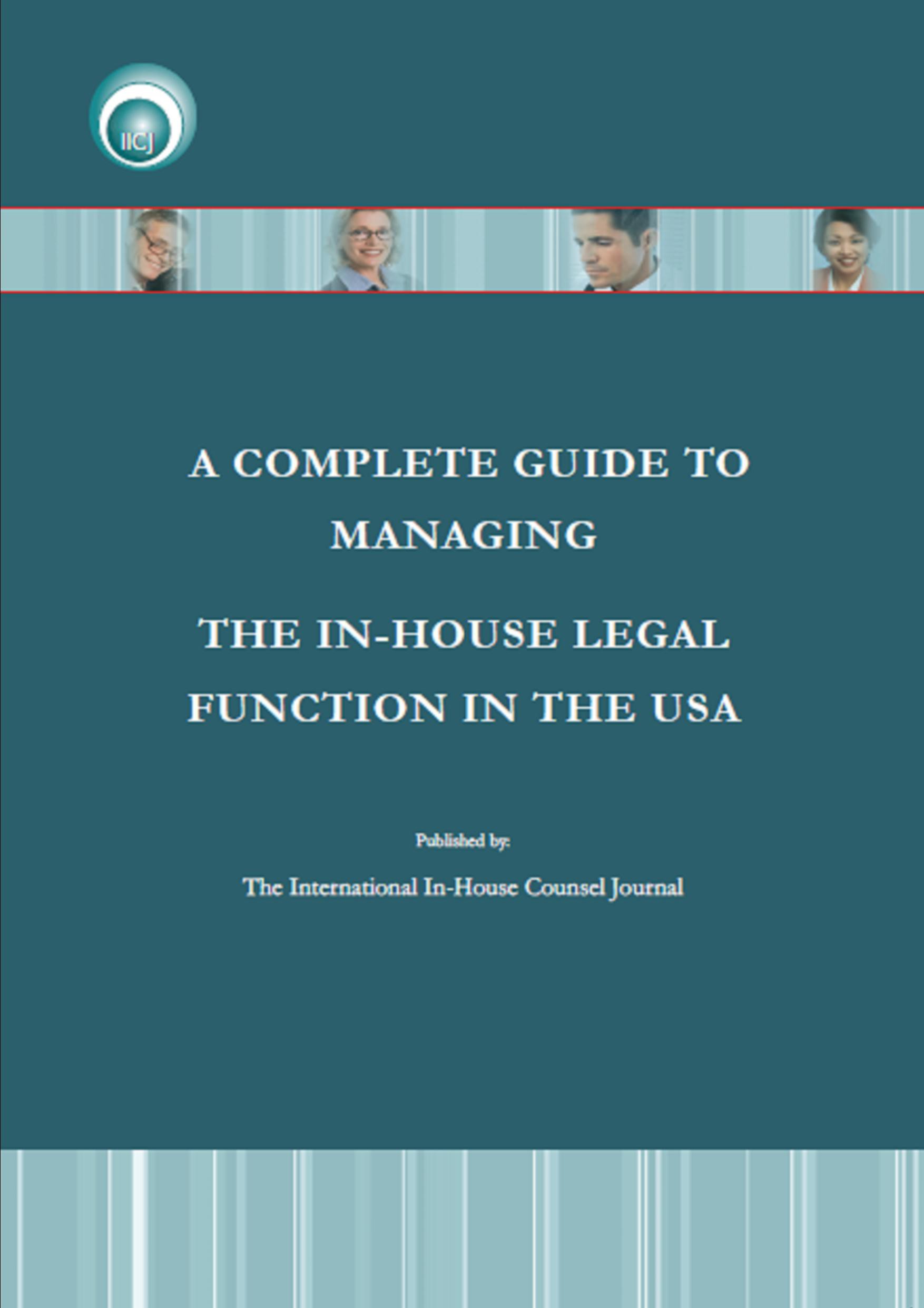 A Complete Guide to Managing the In-house Counsel Function in the USA