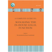 A Complete Guide to: Managing the In-house Counsel Legal Function